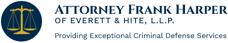 Attorney Frank Harper Of Everett & Hite, L.L.P. | Providing Exceptional Criminal Defense Services